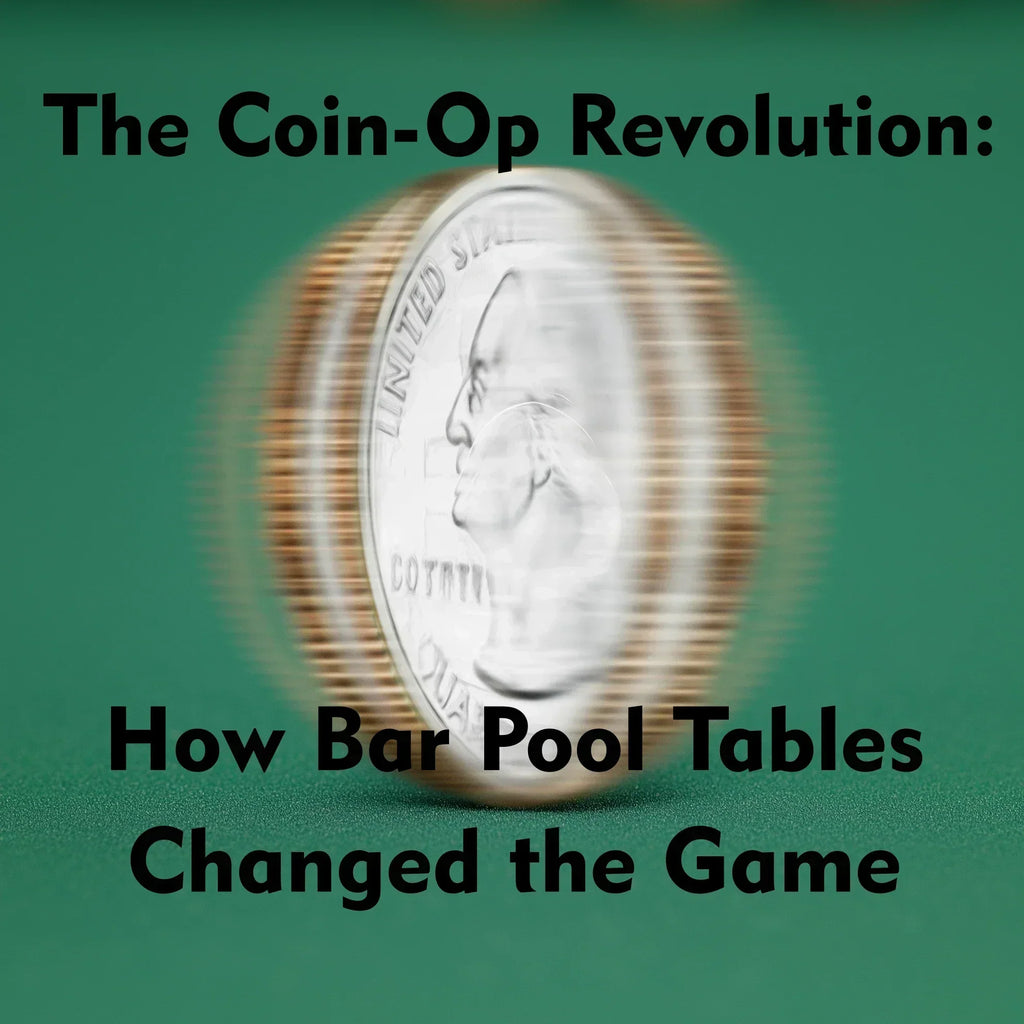 The Coin-Op Revolution: How Bar Pool Tables Changed the Game