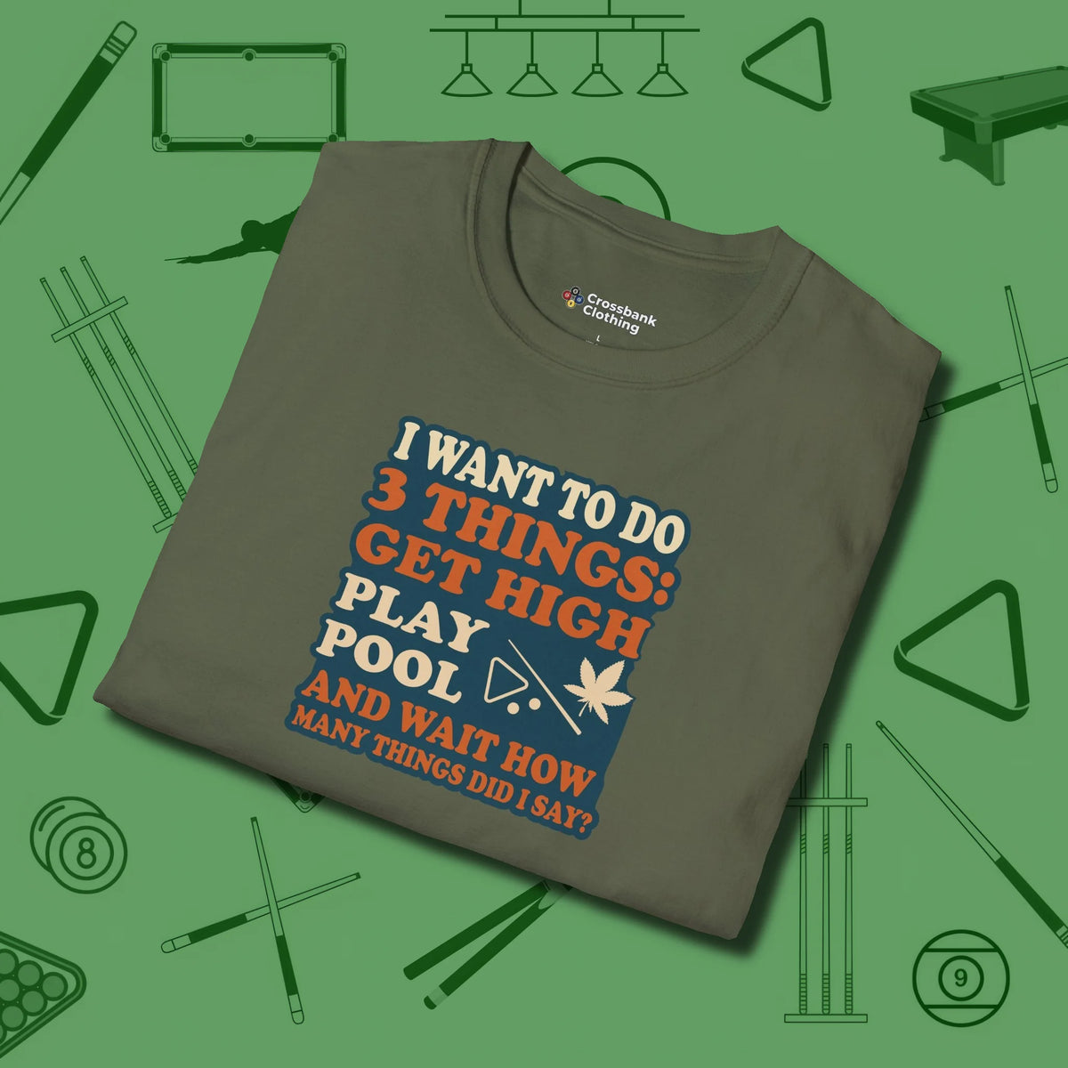 3 Things T-Shirt, folded view, in Military Green for hustlers who keep it honest