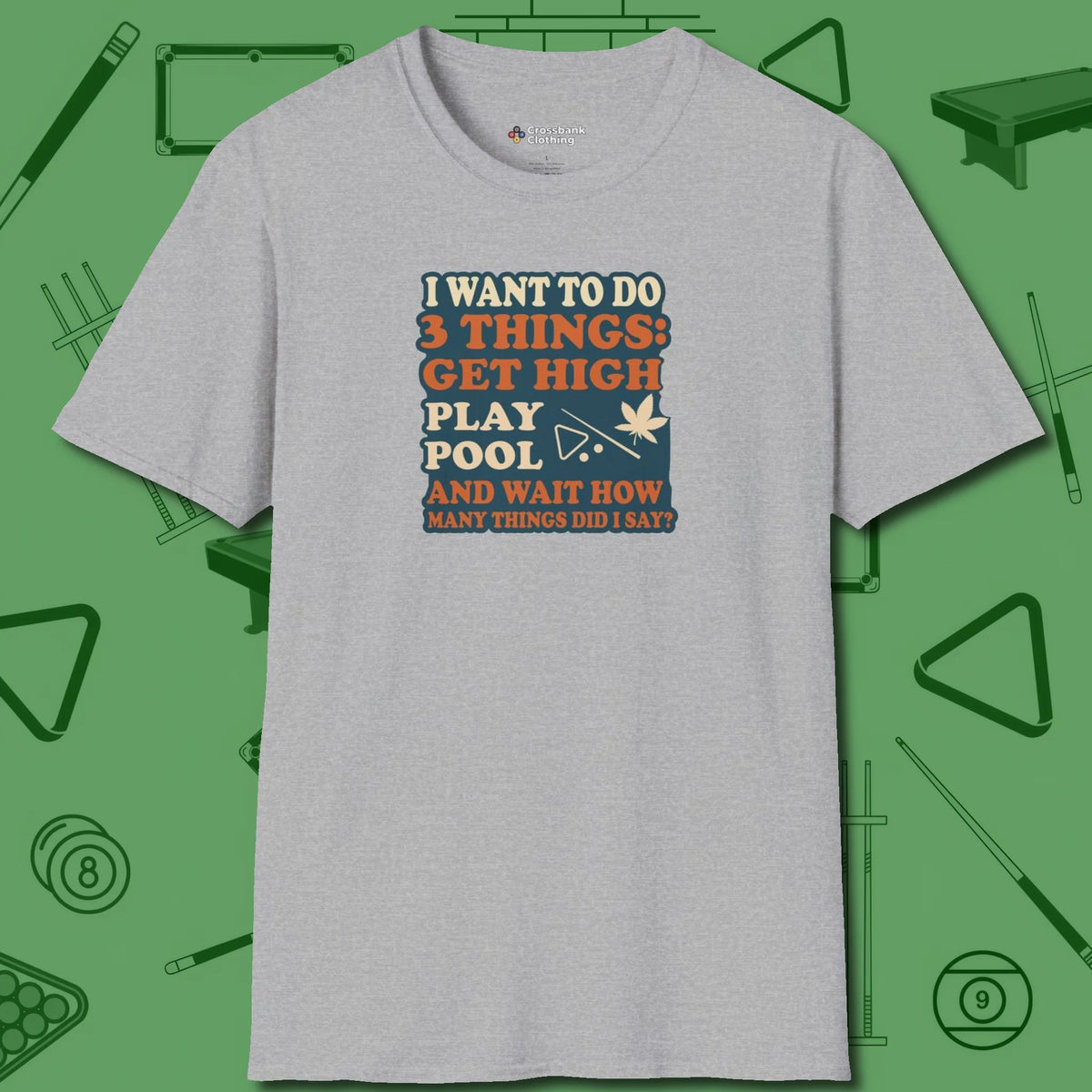 3 Things T-Shirt, front view, in Sport Grey attitude built for the long haul