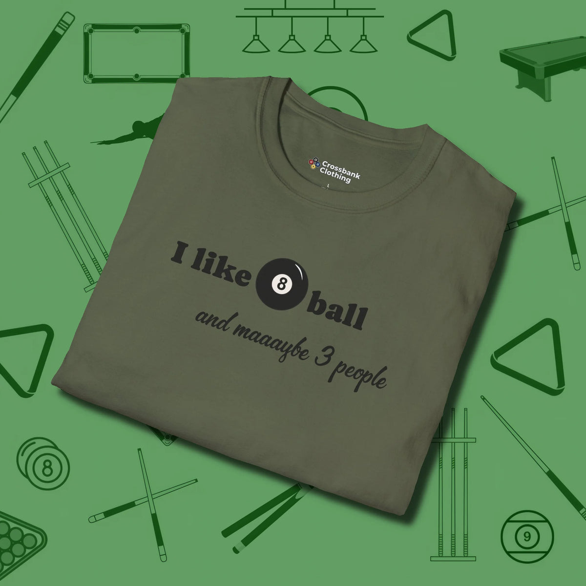 8 Ball and 3 People T-Shirt, folded view, in Military Green because the table is your battlefield