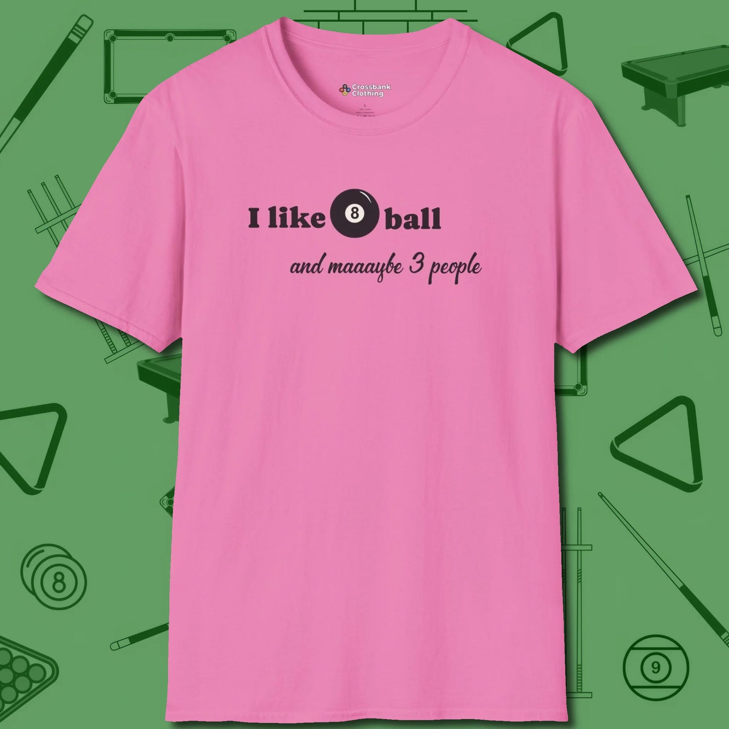 8 Ball and 3 People T-Shirt, front view, in Azalea the official uniform of the after-hours crew