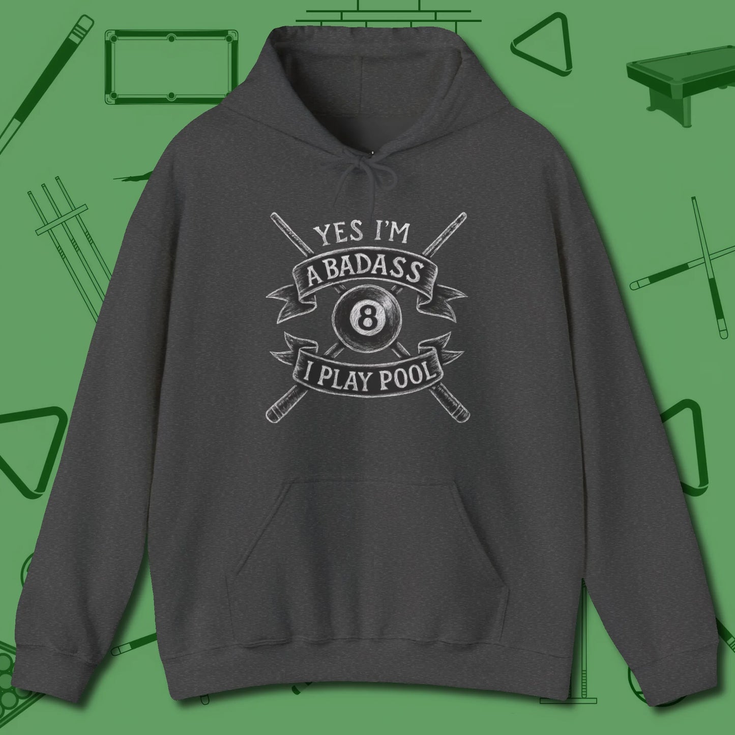 Badass Hoodie, front view, in Forest Green stitched for cue discipline and cool confidence