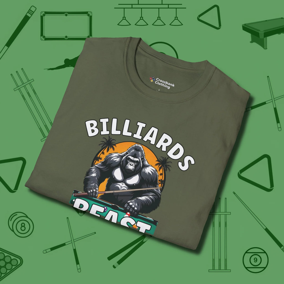 Billiards Beast T-Shirt, folded view, in Military Green attitude built for the long haul