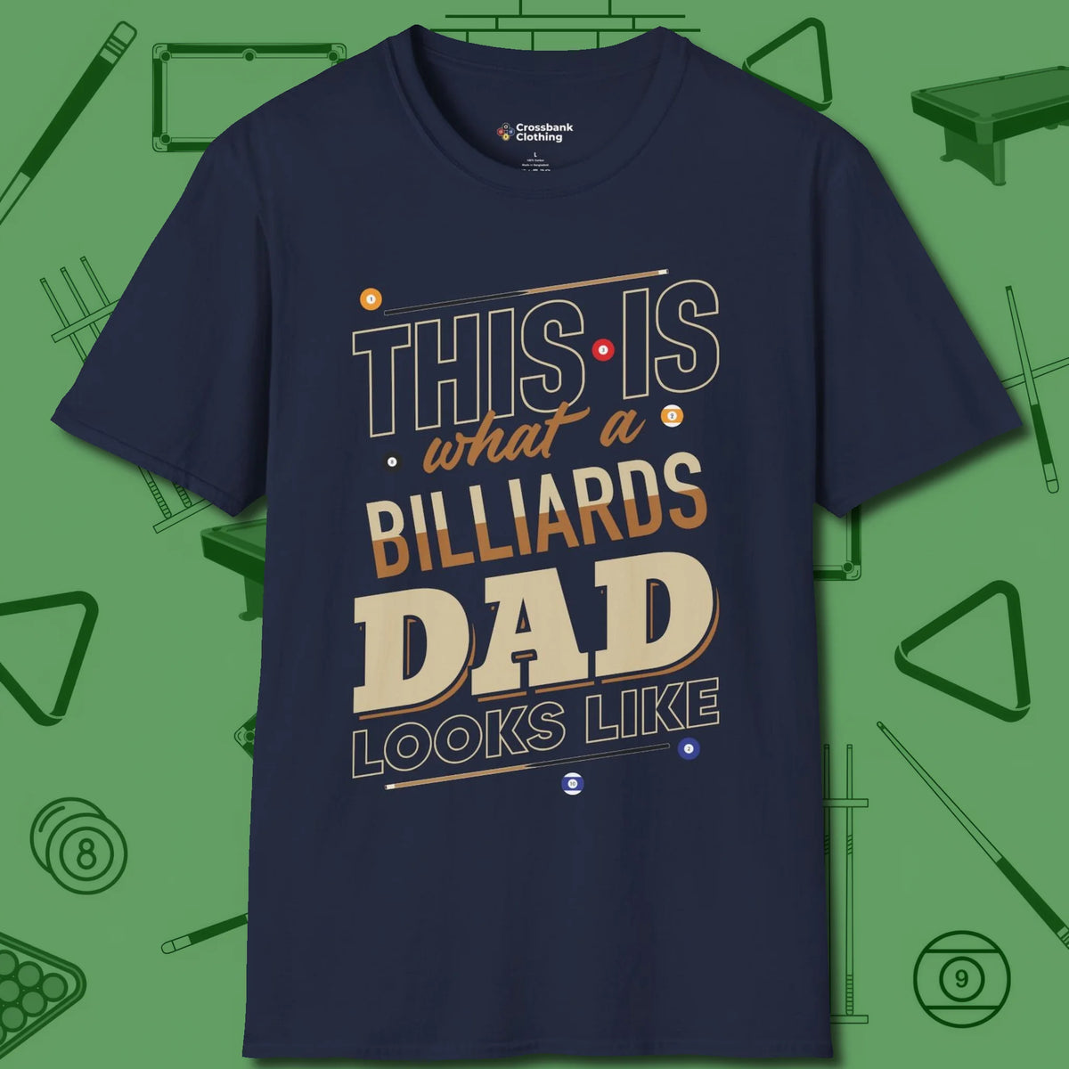 Billiards Dad T-Shirt, front view, in Navy dress for the shot you want to take