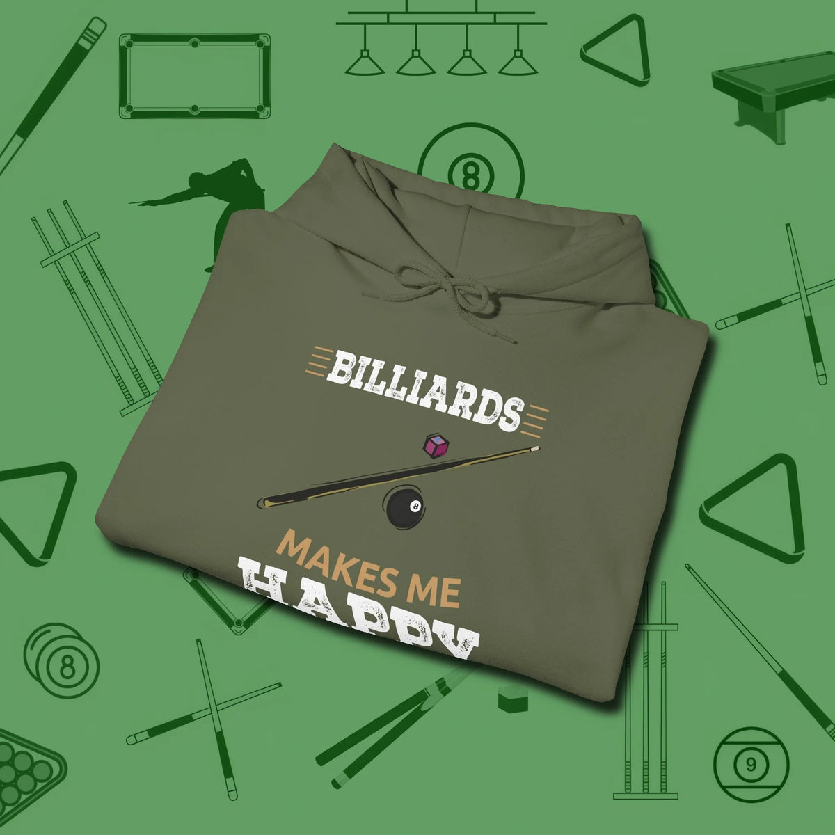Billiards Makes Me Happy Hoodie, folded view, in Military Green look good while calling your pocket