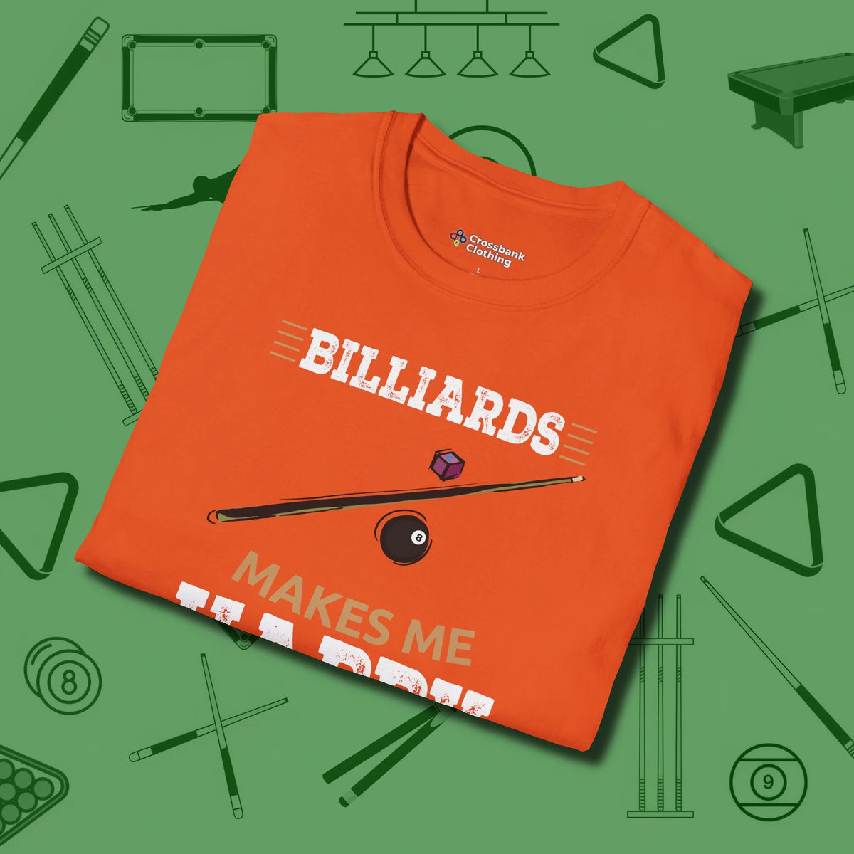 Billiards Makes Me Happy T-Shirt, folded view, in Orange where cue control meets personal style