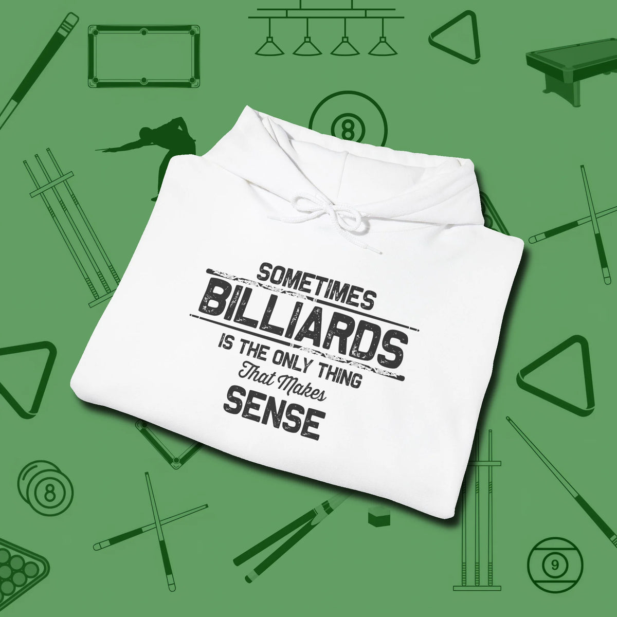 Billiards Makes Sense Hoodie, folded view, in White where cue control meets personal style
