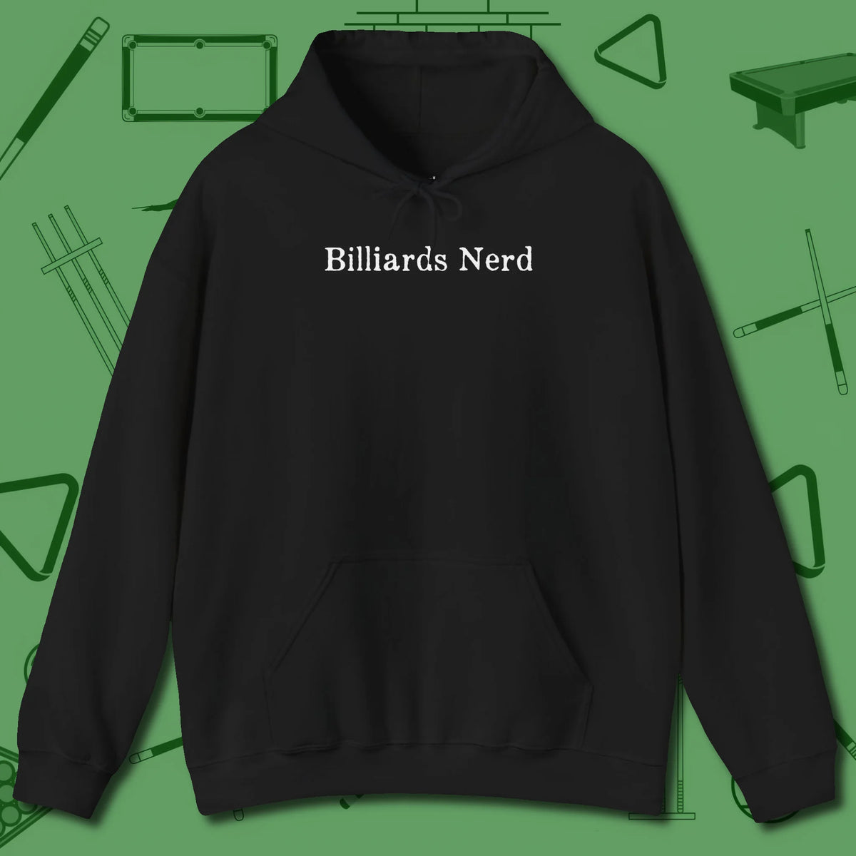 Billiards Nerd Hoodie, front view, in Black table-tested, street-approved style