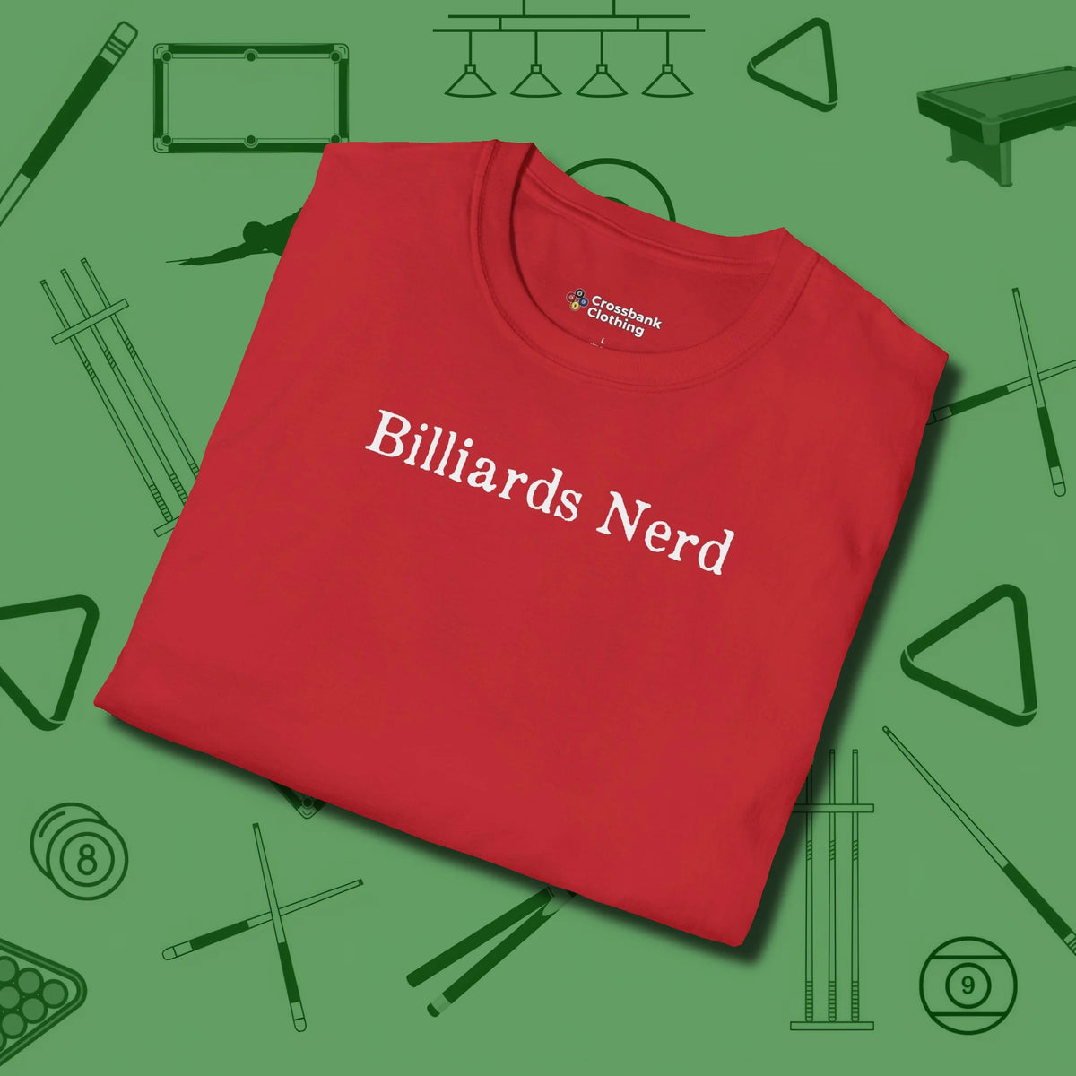 Billiards Nerd T-Shirt, folded view, in Red attitude built for the long haul