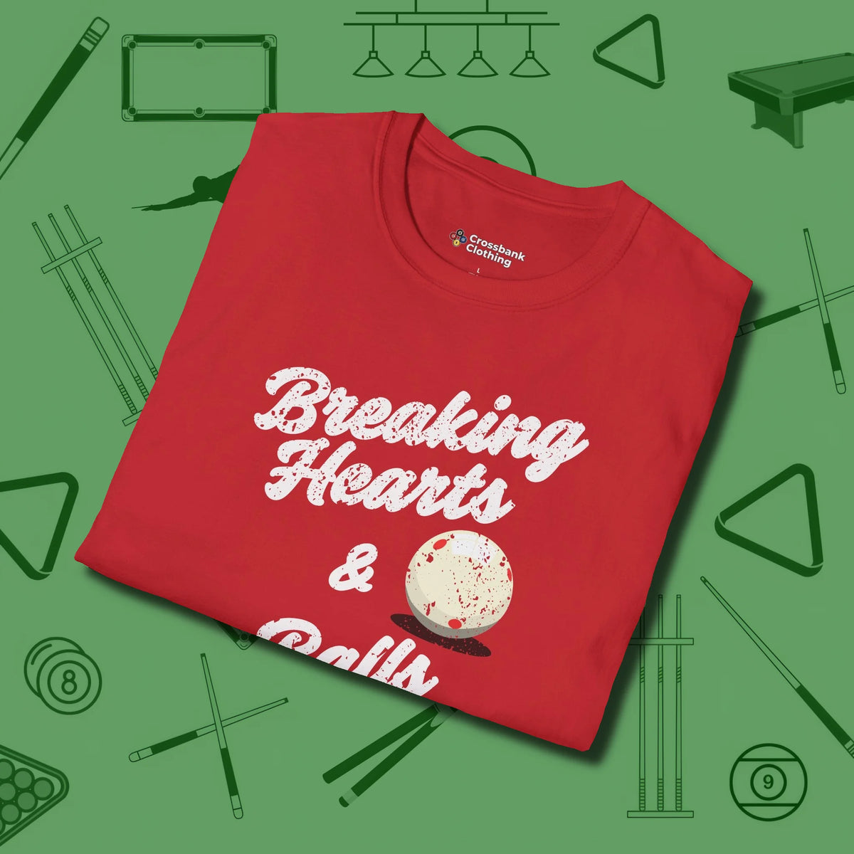 Breaking Hearts and Balls T-Shirt, folded view, in Red play in style, win in silence