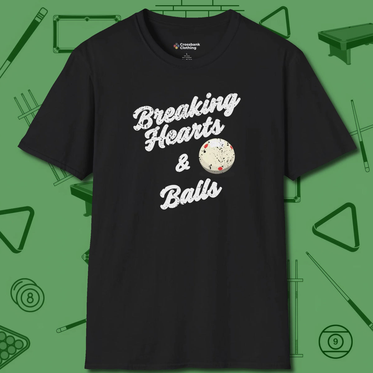 Breaking Hearts and Balls T-Shirt, front view, in Black smart enough for the felt and the street