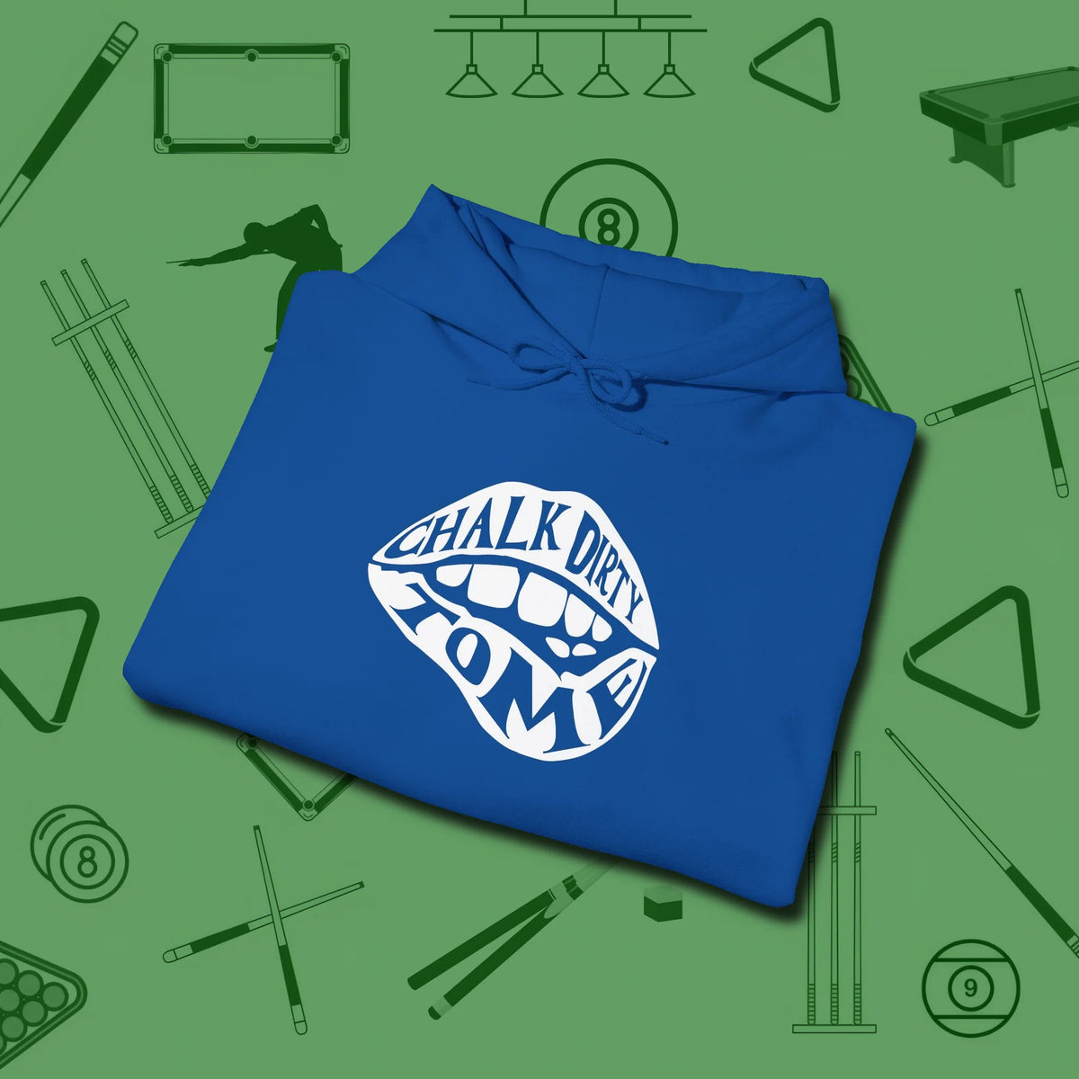 Chalk Dirty to Me Hoodie, folded view, in Royal tough like your favorite break cue