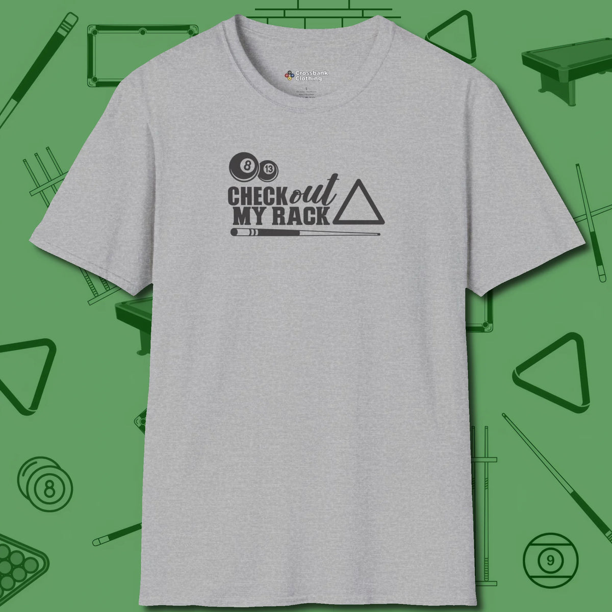Check Out My Rack T-Shirt, front view, in Sport Grey your go-to shirt for league night victories