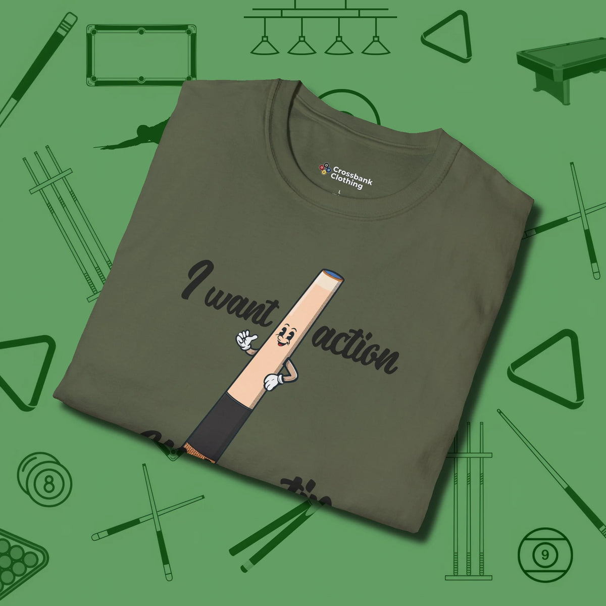 Cue Tip Action T-Shirt, folded view, in Military Green break, run out, turn heads — repeat