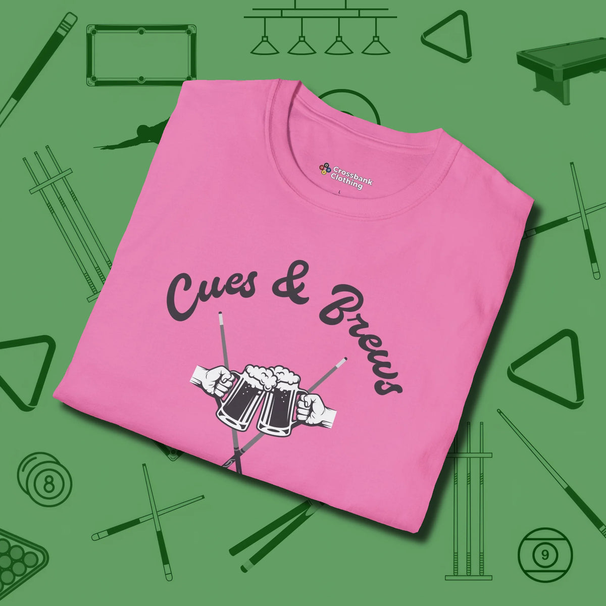 Cues & Brews T-Shirt, folded view, in Azalea break, run out, turn heads — repeat