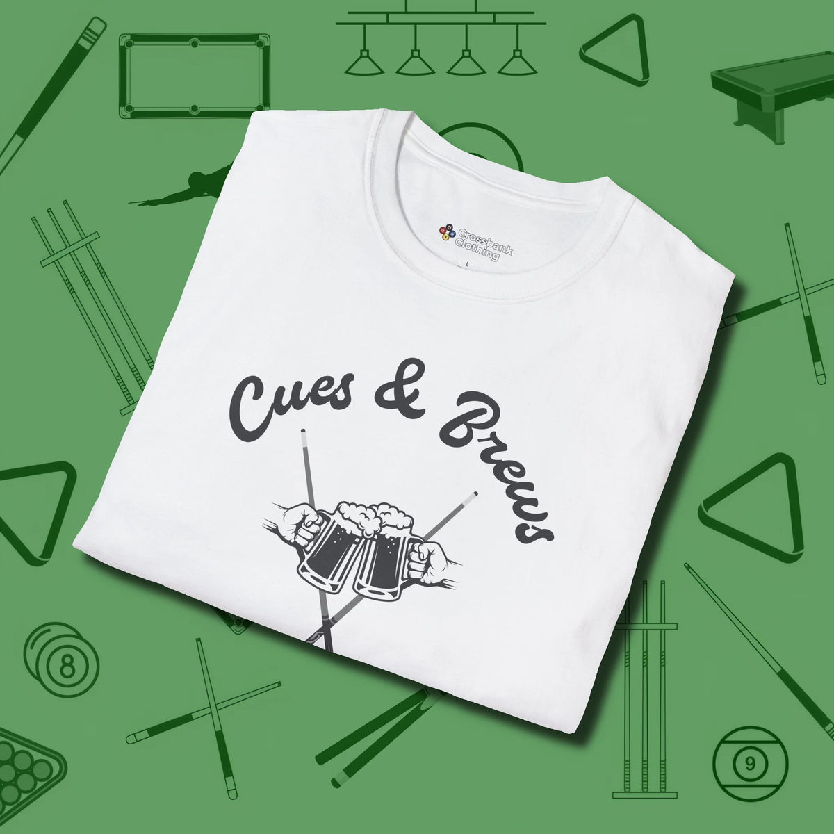 Cues & Brews T-Shirt, folded view, in White smart enough for the felt and the street