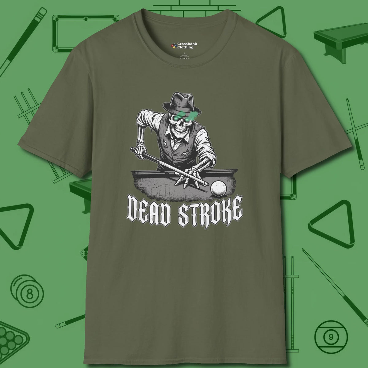 Dead Stroke T-Shirt, front view, in Military Green as serious as your stroke