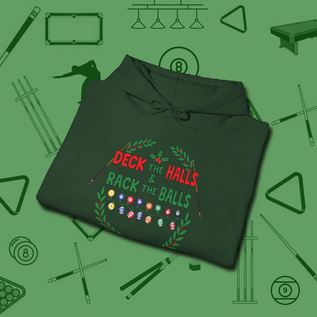 Deck the Halls Hoodie, folded view, in Forest Green cool under pressure, hot on the eyes