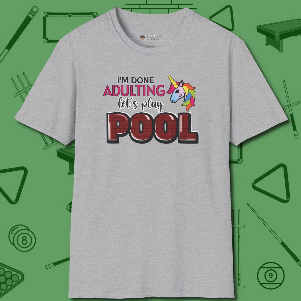 Done Adulting Unicorn T-Shirt, front view, in Sport Grey designed for dead stroke and deadpan looks