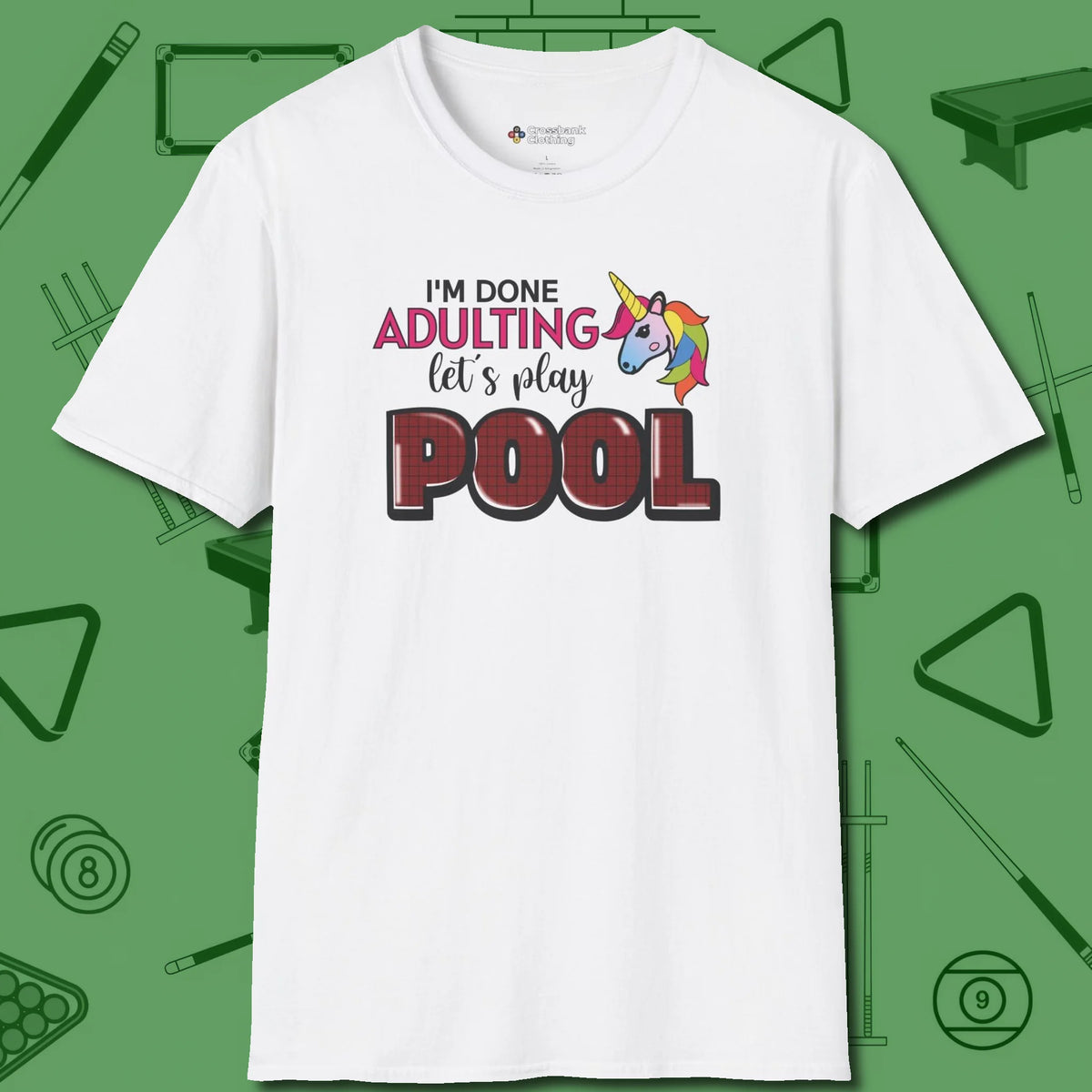 Done Adulting Unicorn T-Shirt, front view, in White ideal for clean hits and clean fits