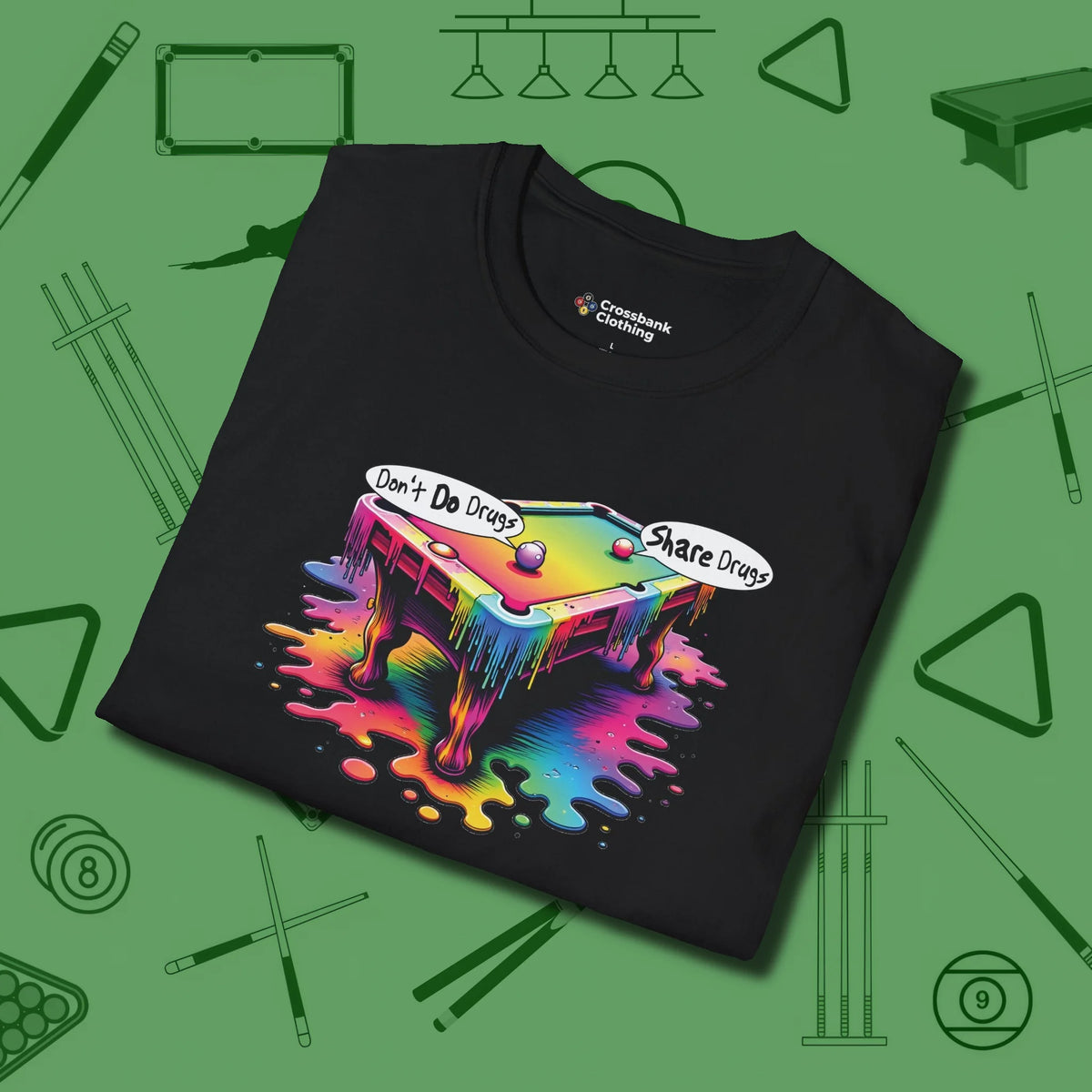 Don't Do Drugs Table T-Shirt, folded view, in Black clean lines for dirty minds