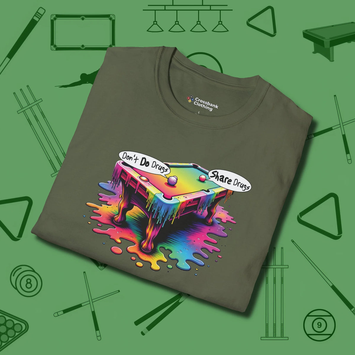 Don't Do Drugs Table T-Shirt, folded view, in Military Green confidence stitched in every seam