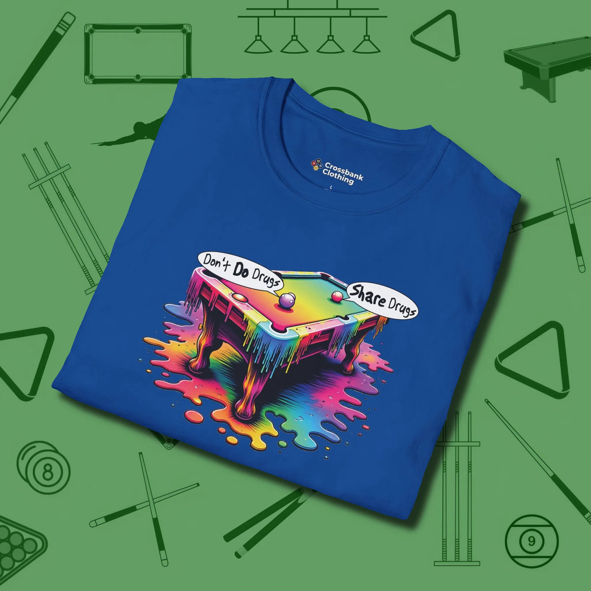 Don't Do Drugs Table T-Shirt, folded view, in Royal for hustlers who keep it honest