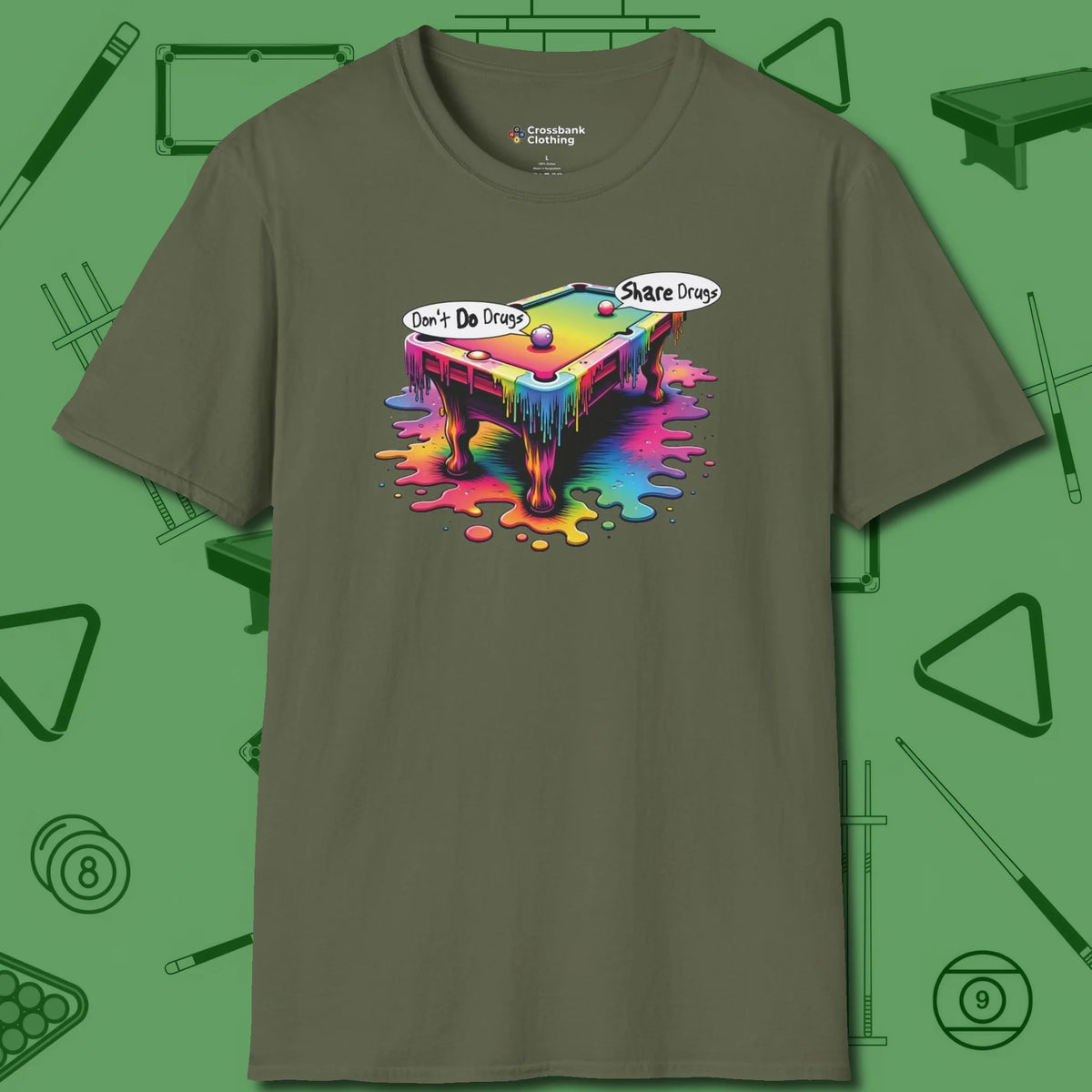 Don't Do Drugs Table T-Shirt, front view, in Military Green because you don’t just play — you represent