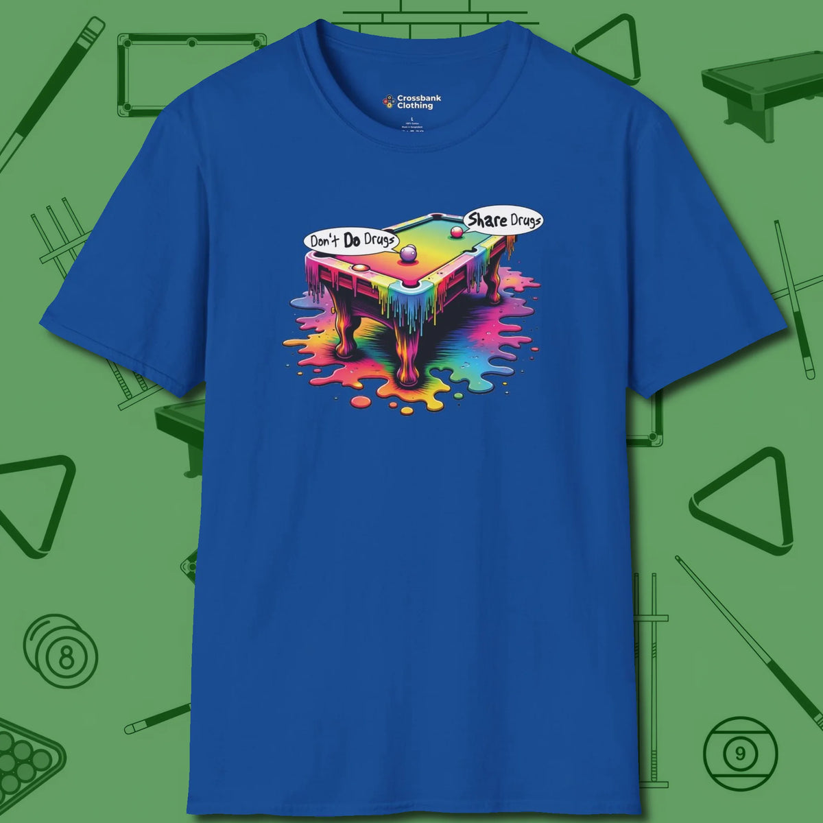 Don't Do Drugs Table T-Shirt, front view, in Royal a clean fit for the dirtiest safeties