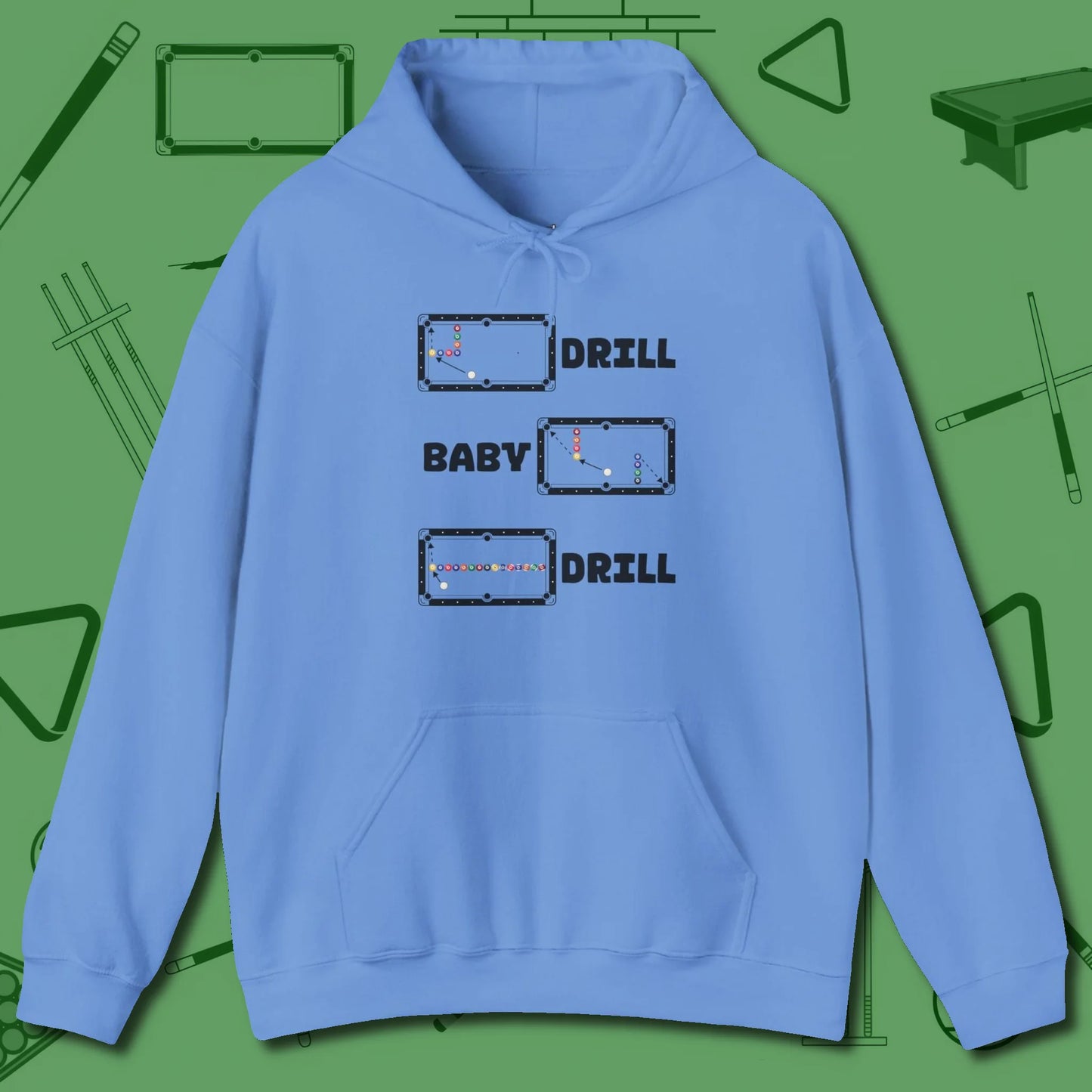 Drill Baby Drill Hoodie, front view, in Carolina Blue put your best game on display