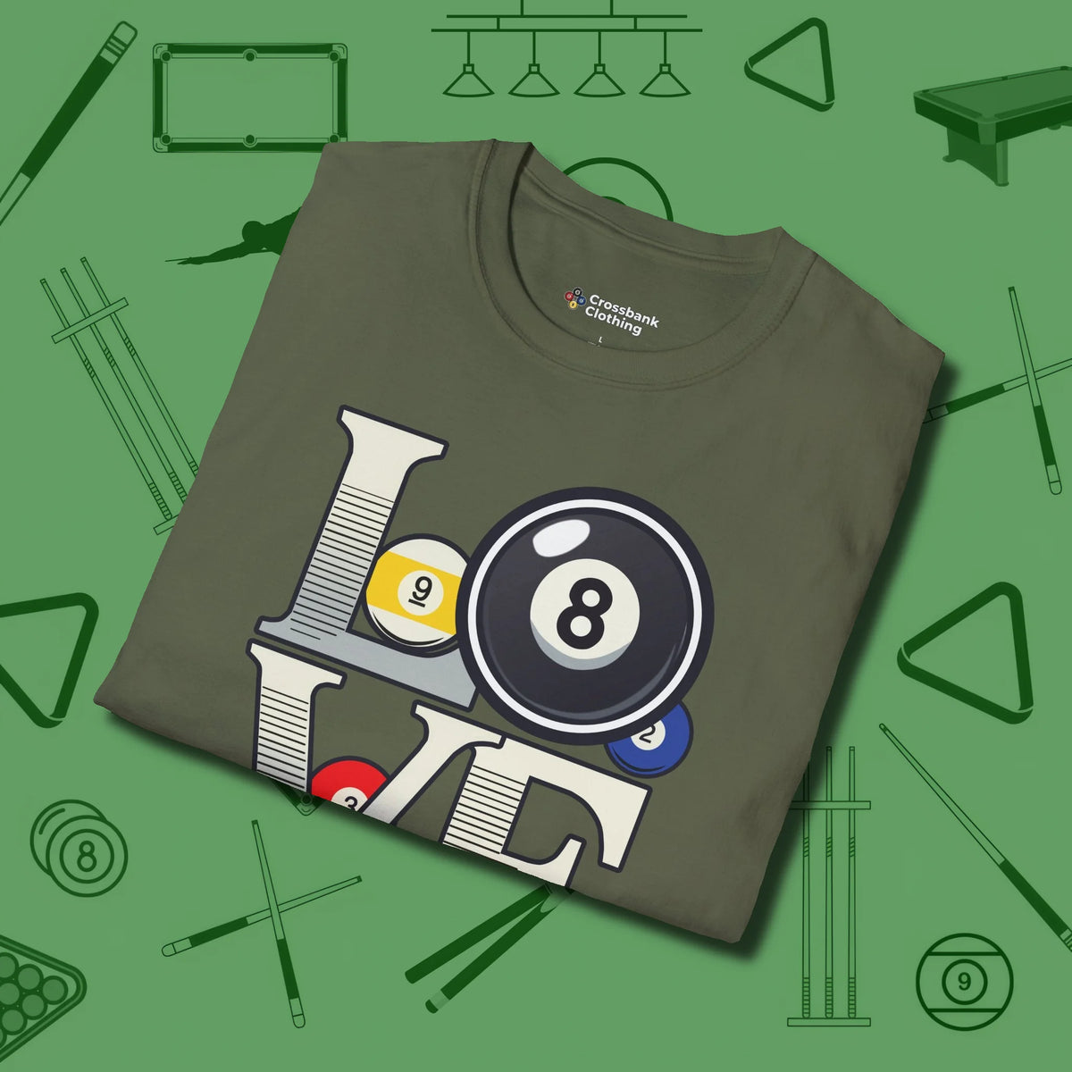 Eight Ball Love T-Shirt, folded view, in Military Green precise, confident, always in control