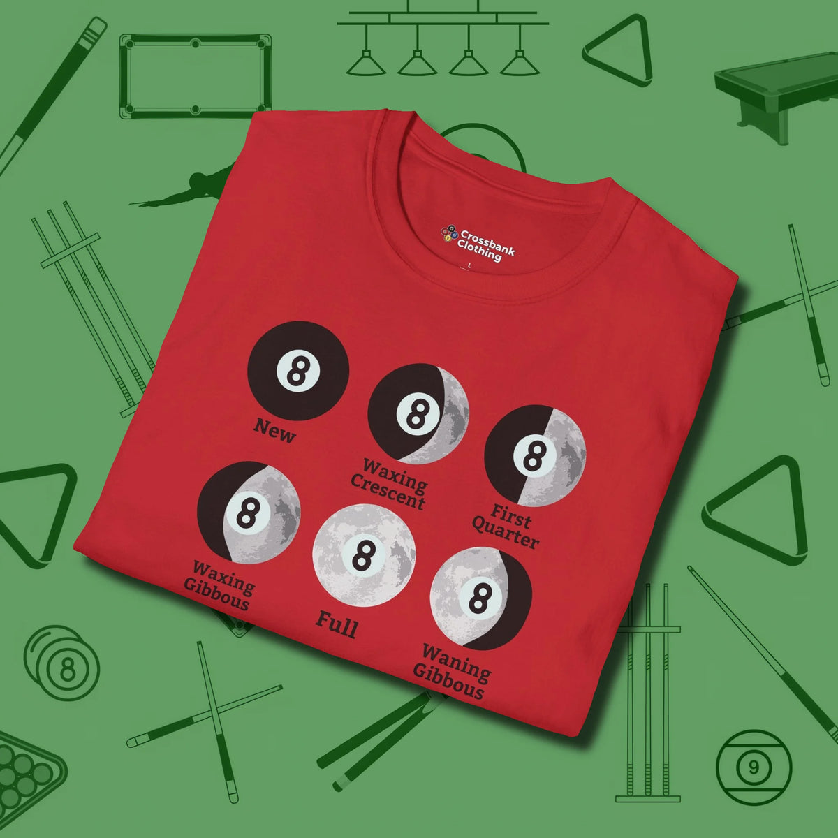 Eight ball Moon Phases T-Shirt, folded view, in Red earns respect before the first shot