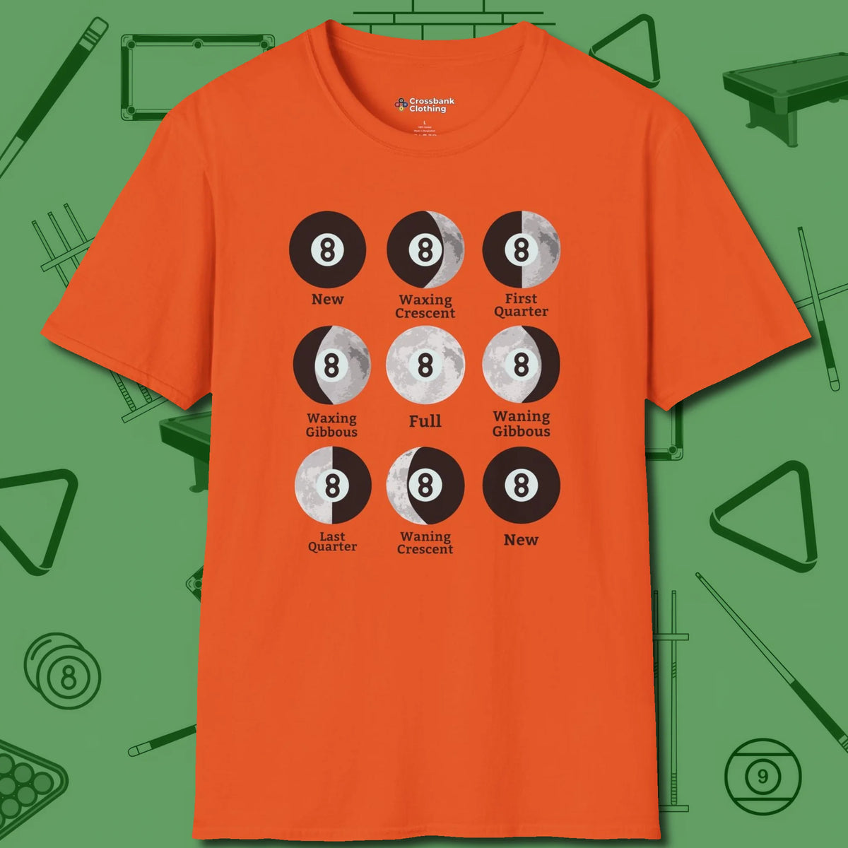 Eight ball Moon Phases T-Shirt, front view, in Orange a clean fit for the dirtiest safeties