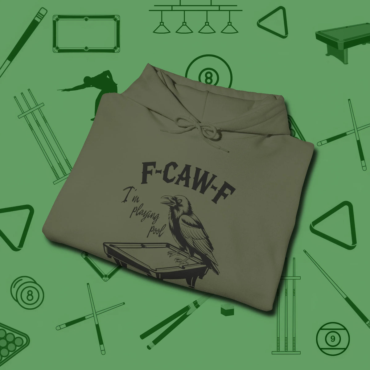 F-CAW-F Crow Hoodie, folded view, in Military Green your go-to shirt for league night victories