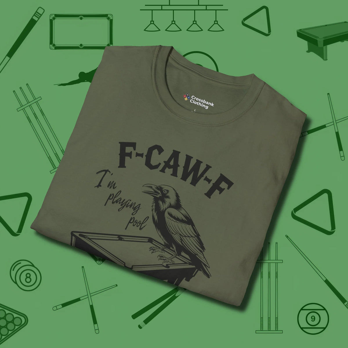 F-CAW-F Crow T-Shirt, folded view, in Military Green break, run out, turn heads — repeat