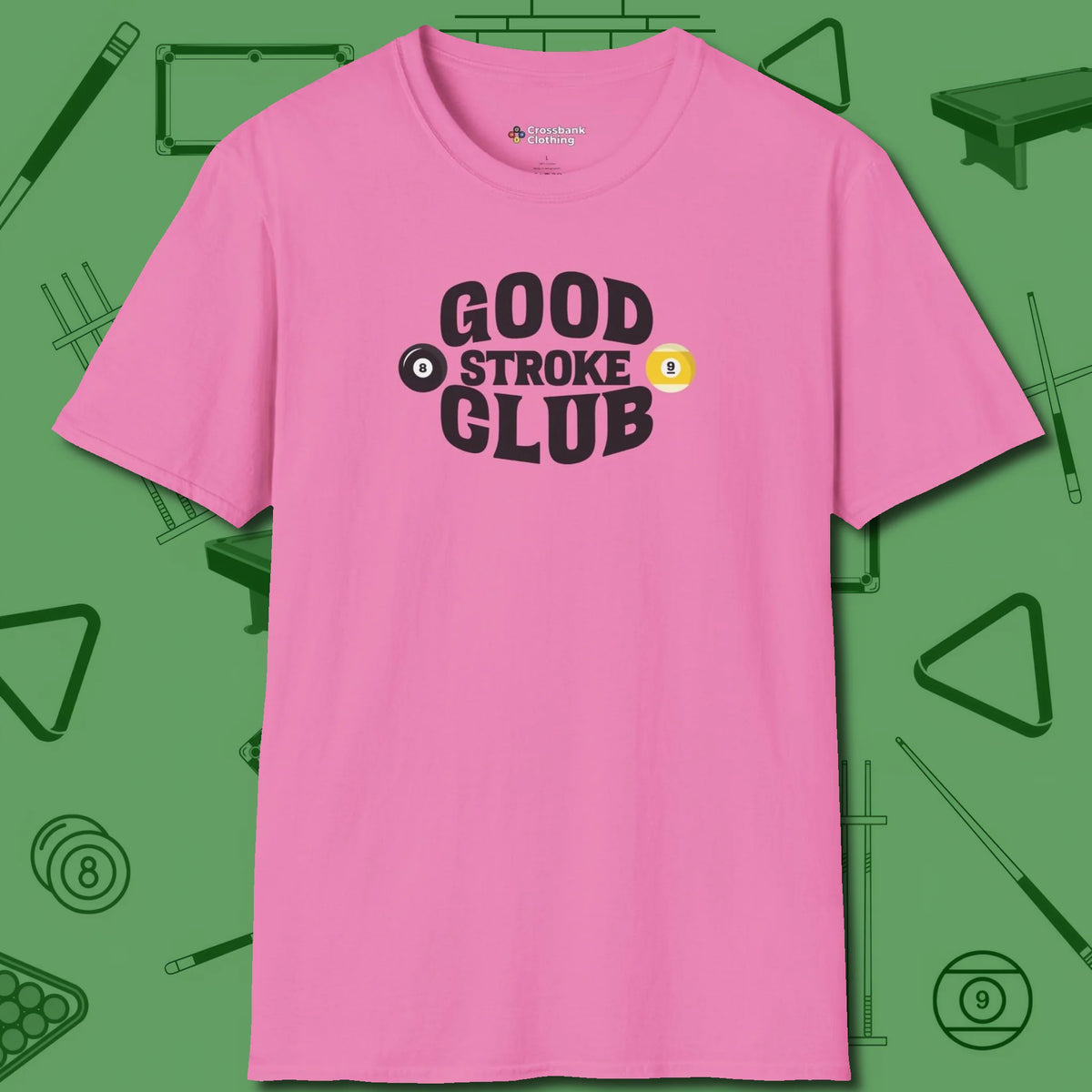 Good Stroke Club T-Shirt, front view, in Azalea table-tested, street-approved style