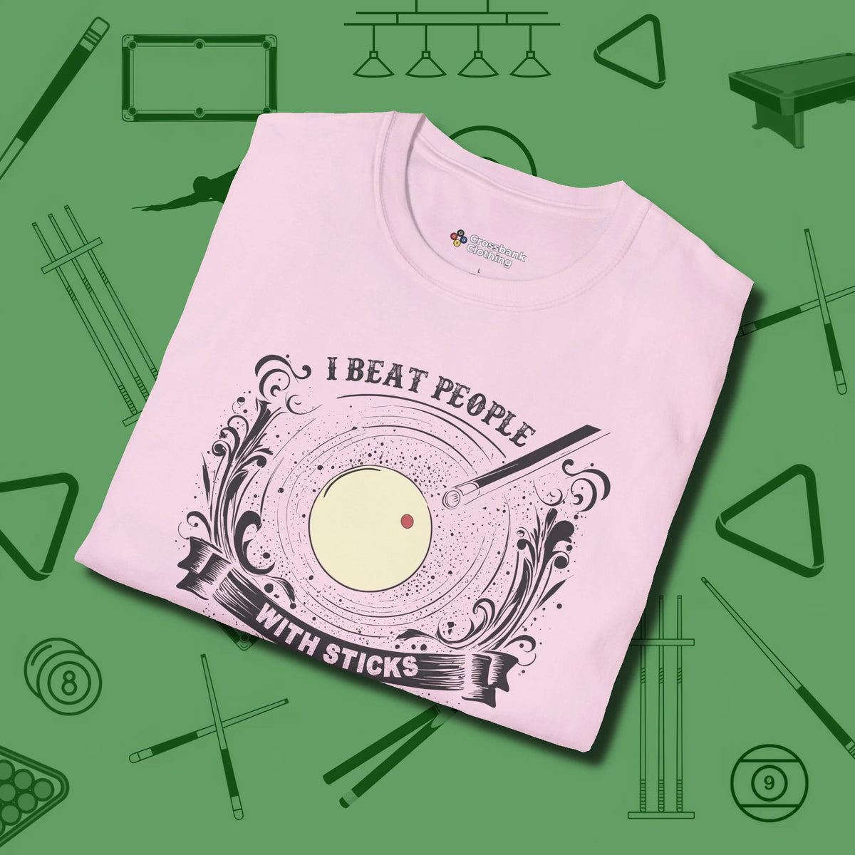 I Beat People With Sticks T-Shirt, folded view, in Light Pink earns respect before the first shot