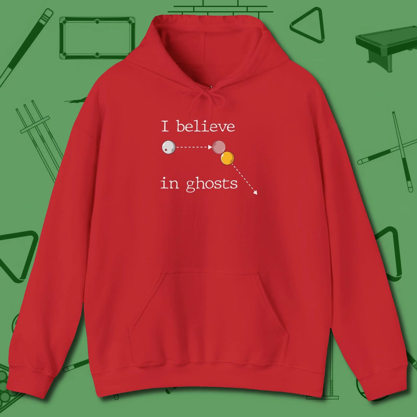 I Believe in Ghosts Hoodie, front view, in Red not your average 8-ball graphic tee