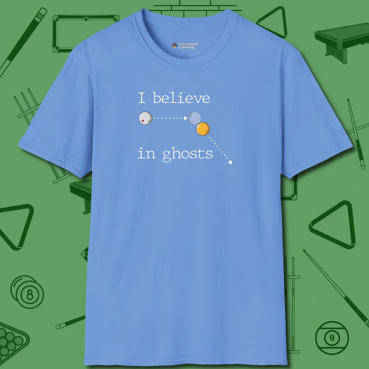 I Believe in Ghosts T-Shirt, front view, in Carolina Blue ideal for clean hits and clean fits