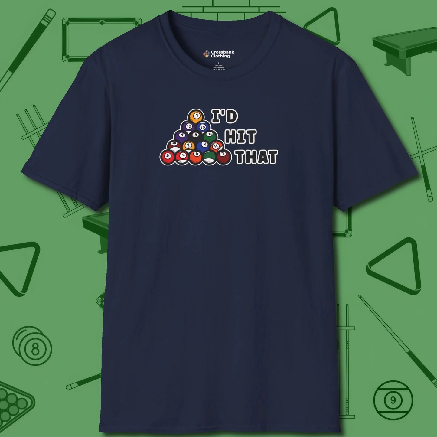 I'd Hit That - Funny T-Shirt, front view, in Navy precise, confident, always in control