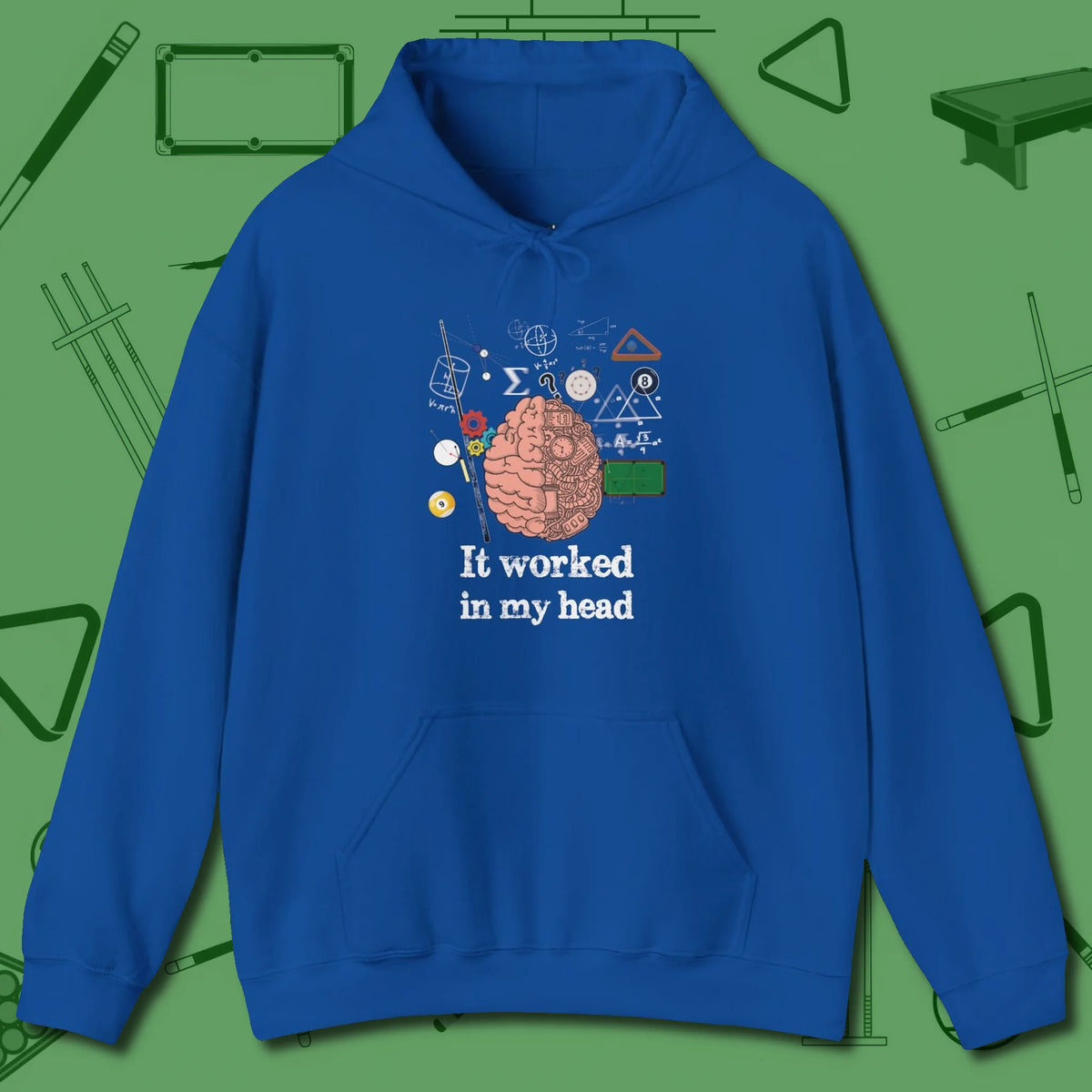 It Worked In My Head Hoodie, front view, in Royal your secret weapon off the table