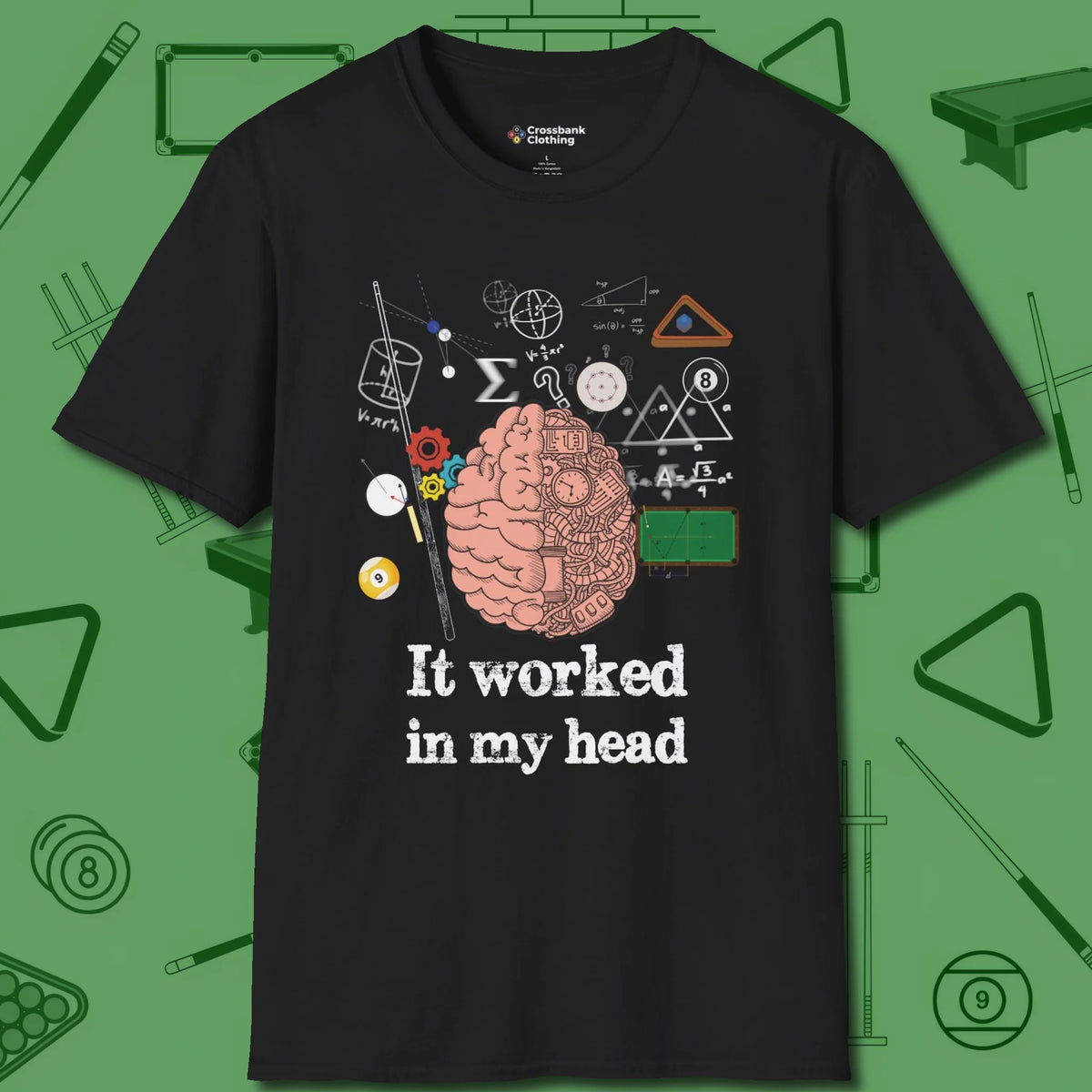 It Worked In My Head T-Shirt, front view, in Black where style and cue discipline collide