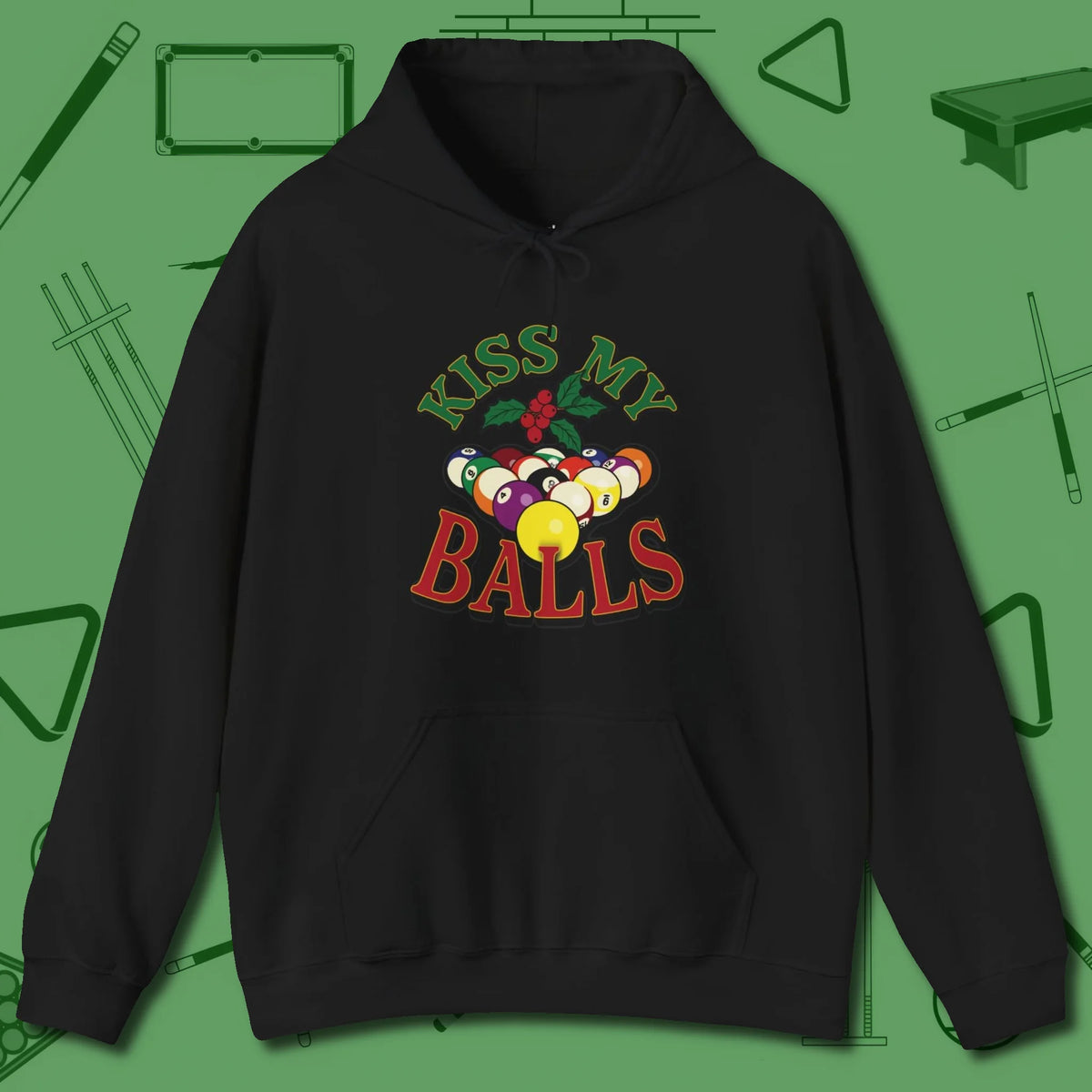 Kiss My Balls Holiday Hoodie, front view, in Black not your average 8-ball graphic tee