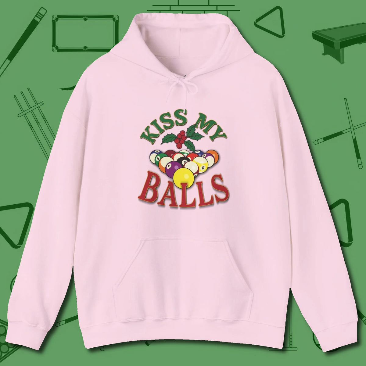 Kiss My Balls Holiday Hoodie, front view, in Light Pink an extension of your pool persona