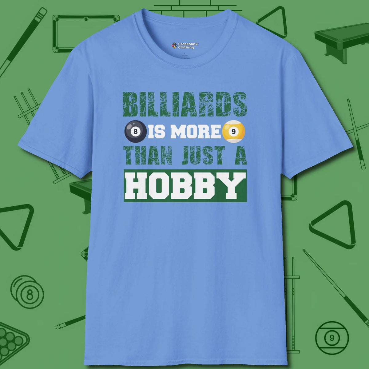 More Than A Hobby T-Shirt, front view, in Carolina Blue look good while calling your pocket