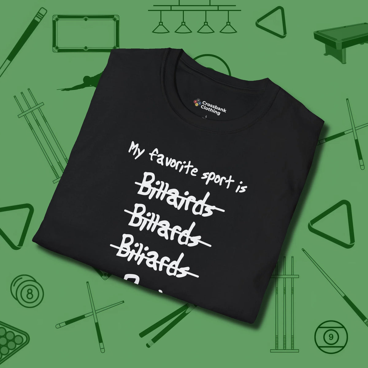 My Favorite Sport Is T-Shirt, folded view, in Black confidence stitched in every seam