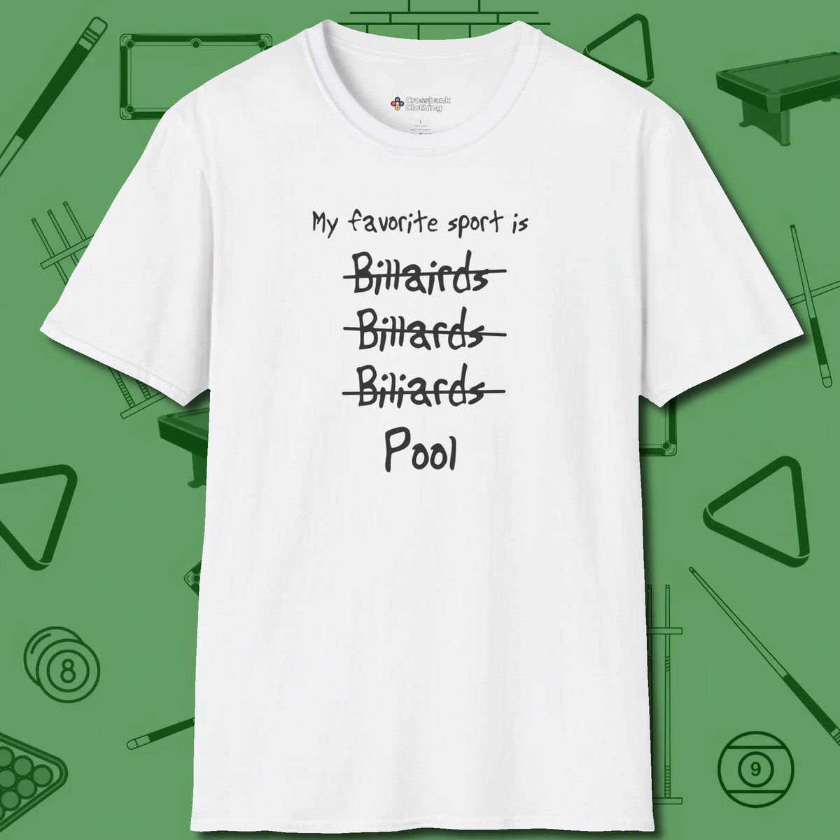 My Favorite Sport Is T-Shirt, front view, in White because the table is your battlefield