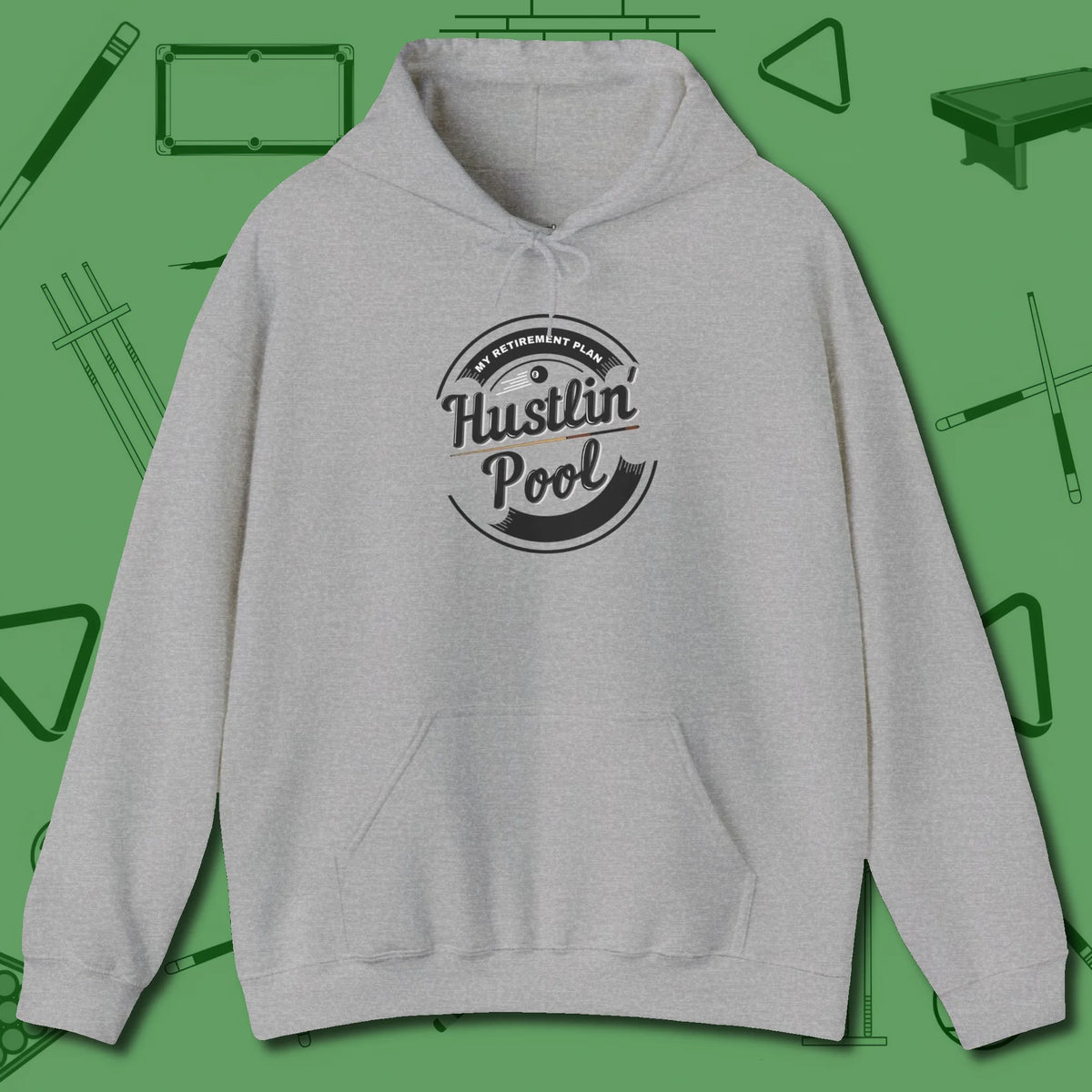 My Retirement Plan Hustlin' Hoodie, front view, in Sport Grey it’s not a hobby — it’s a lifestyle