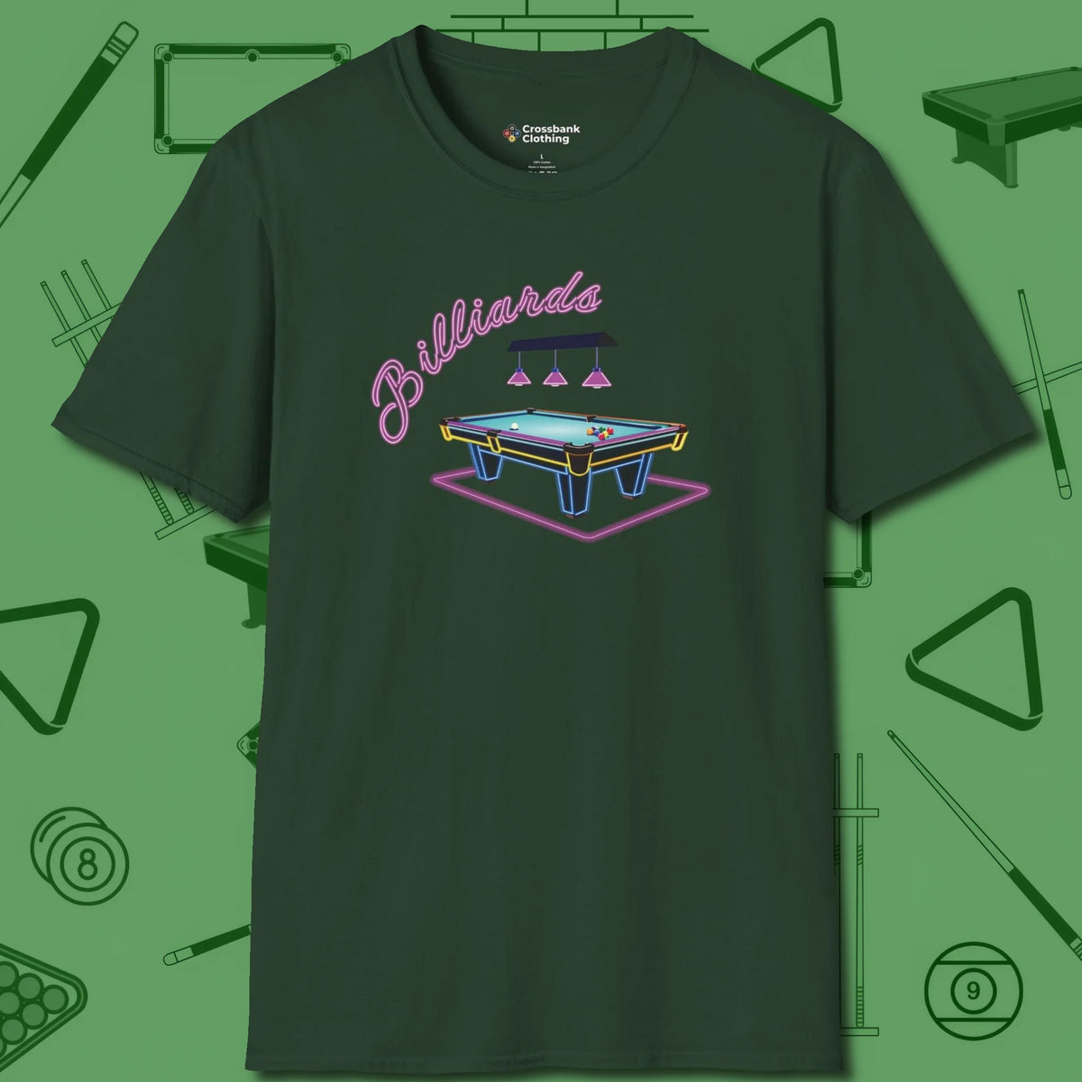 Neon Dream Billiards T-Shirt, front view, in Forest Green dress for the shot you want to take