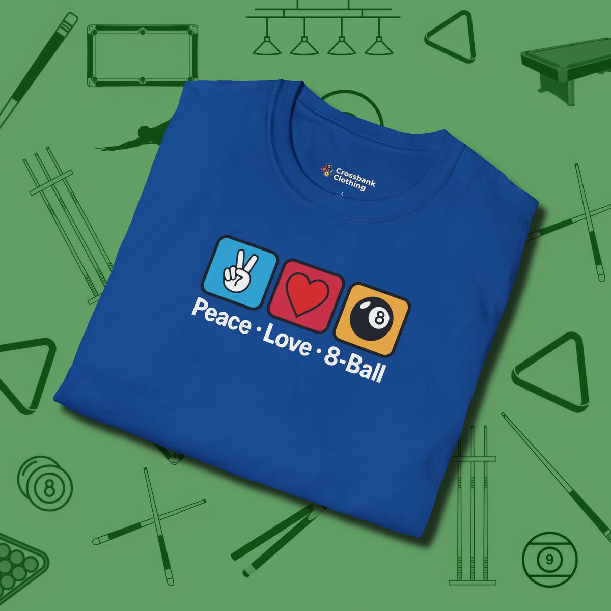 Peace Love 8-Ball T-Shirt, folded view, in Royal play in style, win in silence